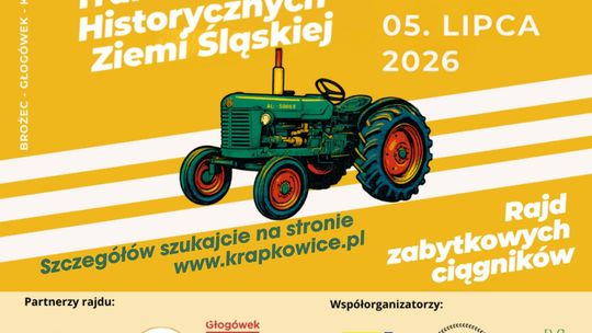 Historyczne traktory ruszą w trasę! 5 lipca odbędą się pierwsze mistrzostwa podczas Dni Krapkowic