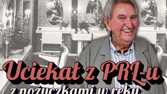 Od Walec bez odpływu do Bonn pełnego gwiazd. Niezwykła historia Richarda Stanika, fryzjera, który uciekł z PRL z nożyczkami i 5,50 marki