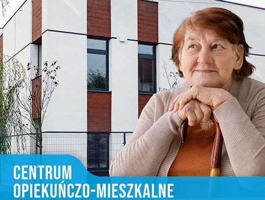 CENTRUM OPIEKUŃCZO- MIESZKALNE - Nabór