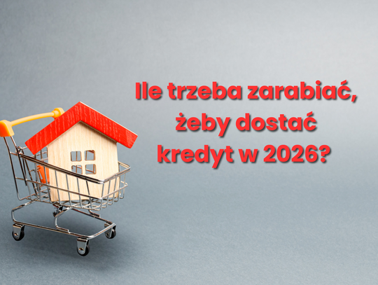 zdolność kredytowa 2026 wykres dochodów i kredytu – ile trzeba zarabiać żeby dostać kredyt hipoteczny
