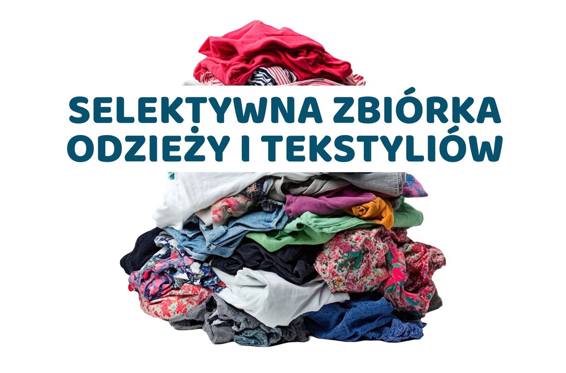 SEGREGACJA ODZIEŻY I TEKSTYLIÓW. WSZYSTKO, CO WARTO WIEDZIEĆ O NOWYM OBOWIĄZKU.