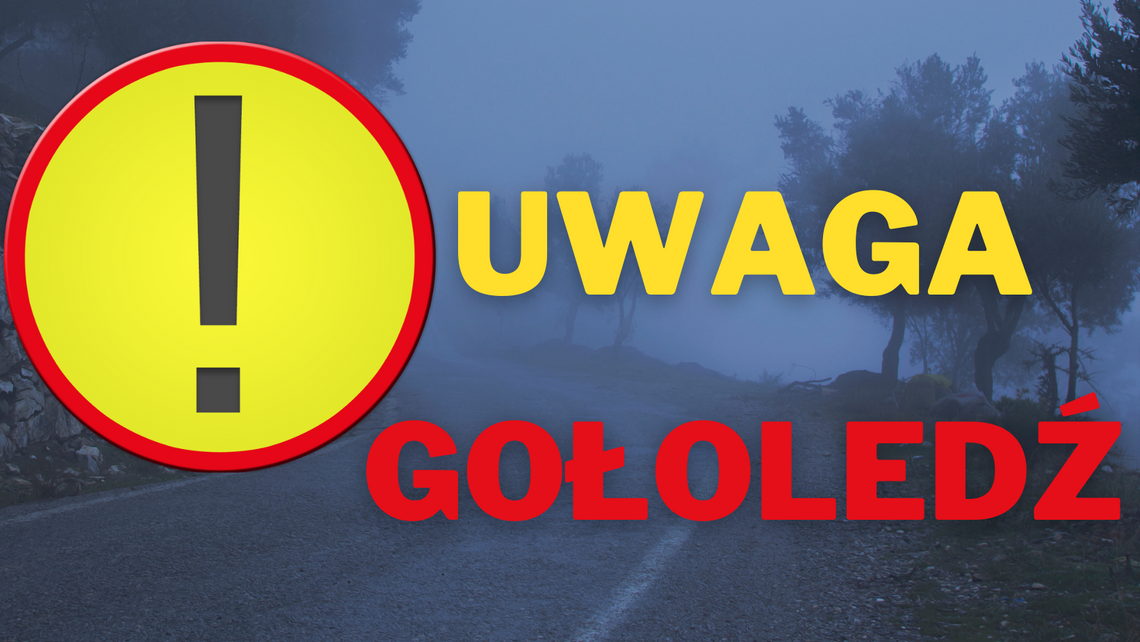 UWAGA! Marznące opady i gołoledź!